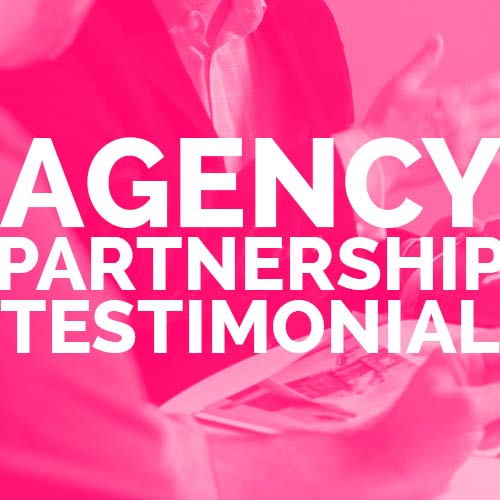 Agency Partnership Testimonial